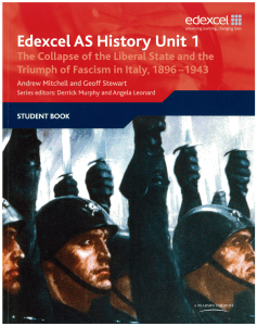 Edexcel GCE History AS Unit 1 EF3 the Collapse of the Liberal State and the Triumph of Fascism in Italy, 1896-1943 by Geoff Stewart, Andrew Mitchell (z-lib.org)