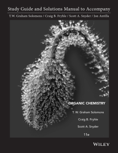 T.W. Graham Solomons', Craig B. Fryhle's, Scott A. Snyder's, Robert G. Johnson's and Jon Antilla's 'Study Guide and Solutions Manual to Accompany 'Organic Chemistry'' ( PDFDrive )