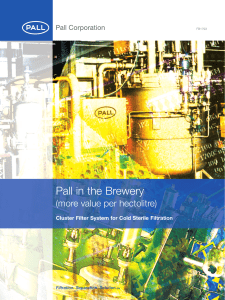 Pall in the Brewery Cluster Filter System for Cold Sterile Filtration
