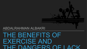 The benefits of exercise and  The dangers of lack of exercise