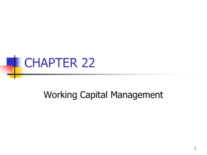 Financial Mgt Ch 22 Working Capital management