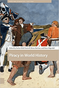 Piracy in World History (Maritime Humanities, 1400-1800)
