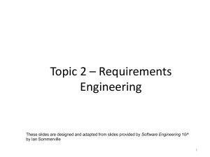 Topic 2 – Intro to Requirements Engineering