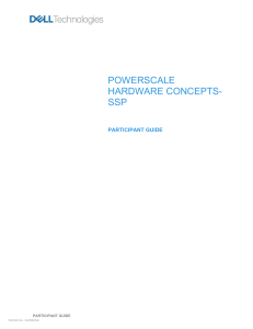 PowerScale+Hardware+Concepts-SSP+-+Participant+Guide