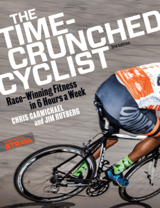 The Time-Crunched Cyclist  Race-Winning Fitness in 6 Hours a Week ( PDFDrive )