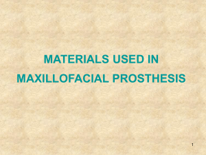 Materials used in Maxillofacial Prosthesis