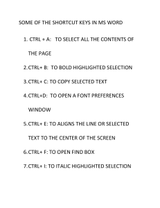 SOME OF THE SHORTCUT KEYS IN MS WORD