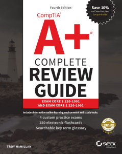 Computing Technology Industry Association Computing Technology Industry Association.  McMillan, Troy - Comptia A+ Complete Review Guide  Exam Core 1 220-1001 and Exam Core 2 220-1002-Sybex (2019)