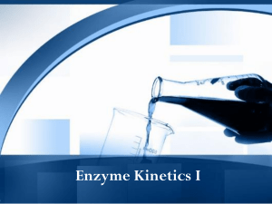 6. Enzyme Kinetics I