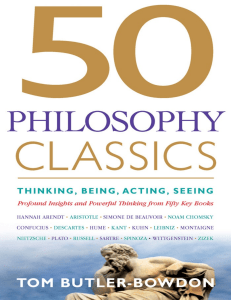 50 Philosophy Classics  Thinking, Being, Acting, Seeing  Profound Insights and Powerful Thinking from 50 Key Books ( PDFDrive )
