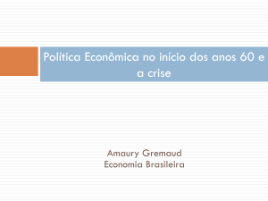 02- Política Econômica de 60 e a crise
