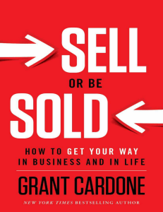 Sell or Be Sold  How to Get You - Cardone, Grant