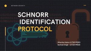 Network Security Presentation - Schnorr Identification Protocol & Okamoto Protocol