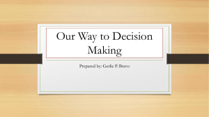 our way  to decision making