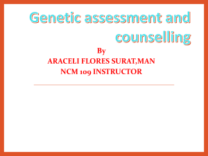 Genetic assessment and Counselling