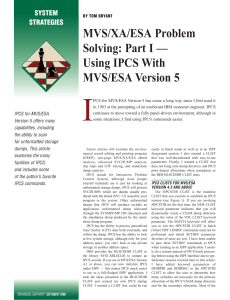MVS-XA-ESA Problem Solving  Part I - Using IPCS With MVS-ESA Version 5 -- Tom Bryant - NaSPA.net - 1996-11