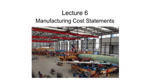 Lecture 6 Manufacturing Cost Statements(1)