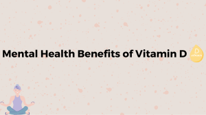 Mental Health Benefits Of Vitamin D