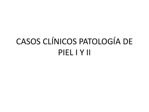 Casos-clinicos-patologia-piel-I-y-II