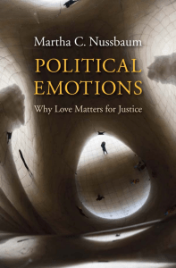 Martha C. Nussbaum - Political Emotions  Why Love Matters for Justice-Belknap Press (2013)