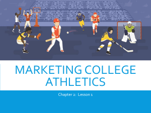 Chapter 2-1 Marketing College Athletics