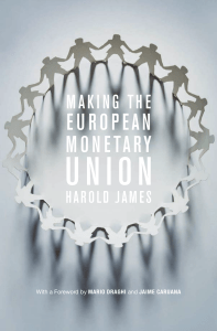 [Harold James] Making the European Monetary Union (z-lib.org)