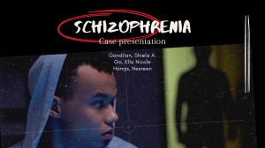 Schizophrenia Case Presentation  (1)