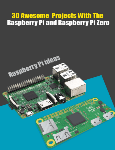 30 Awesome  Projects With The Raspberry Pi and Raspberry Pi Zero  Raspberry Pi and Raspberry Pi Zero Ideas For Hobbies
