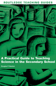 A Practical Guide to Teaching Science in the Secondary School (Routledge Teaching Guides) by Douglas Newton (z-lib.org)