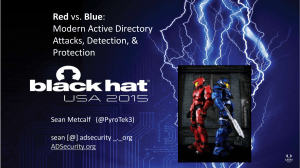 BlackHat-us-15-Metcalf-RedvsBlue-ModernActiveDirectoryAttacksDetectionandProtection-Final