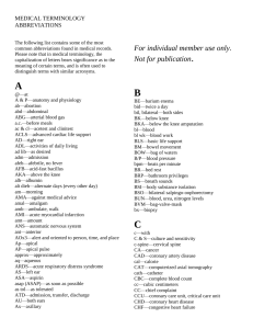 MEDICAL TERMINOLOGY ABBREVIATIONS The following list