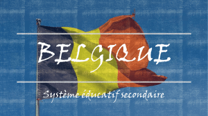 BELGIQUE - SYSTEME EDUCATIF SECONDAIRE - PROJET 