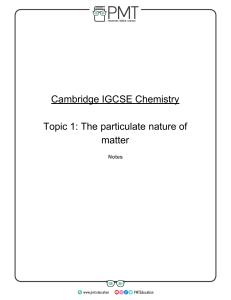 1. The particulate nature of matter