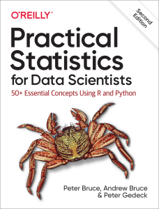 Practical Statistics for Data Scientists 50+ Essential Concepts Using R and Python (Peter Bruce, Andrew Bruce, Peter Gedeck) (z-lib.org)
