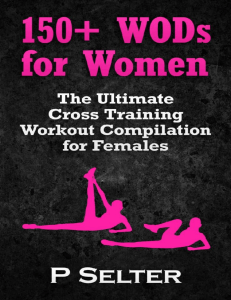 workouts-for-women-150-wods-for-women-the-ultimate-cross-training-workout-compilation-for-females-to-lose-weight-amp-feel-great-bodyweight-training-bodybuilding-home-workout-gymnastics-1500528196