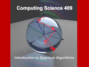 Quantum Algorithms: Intro to Computing Science 409