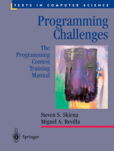Steven S. Skiena, Miguel A. Revilla. Programming Challenges. The Programming Contest Training Manual