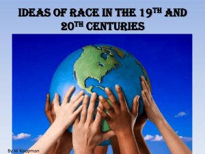 Ideas of RACE in the 19th and 20th
