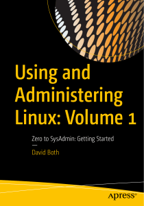 Using and Administering Linux, Volume 1  From Zero to SysAdmin  Getting Started - David Both (Apress;2019;9781484250488;eng)