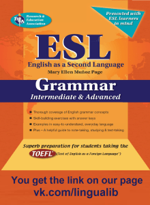 [English as a Second Language Series] Mary Ellen Munoz Page, Dr. Steven Michael Gras Ph.D. - ESL Intermediate Advanced Grammar (2006, Research & Education Association) - libgen.lc