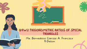 Q4W2 Trigonometric Ratios of Special Triangles Francisco