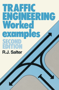 R. J. Salter (auth.) - Traffic Engineering  Worked examples-Macmillan Education UK (1989)