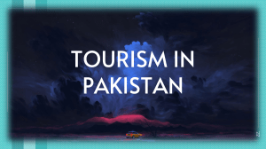 tourism in pak