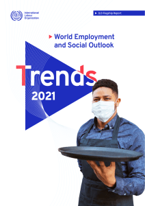 World Employment and Social Outlook: Trends 2021