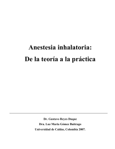Anestesia Inhalatoria - Reyes, Gómez