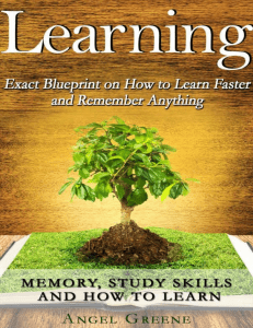 Accelerated Learning, Memory Improvement, Studying, Learning Techniques, Brain Training Learning  Exact Blueprint on How to Learn Faster and Remember Anything  Memory, Stud