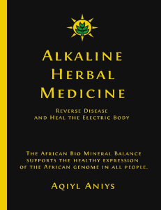 Alkaline Herbal Medicine Reverse Disease and Heal the Electric Body