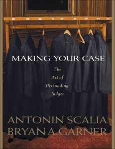 Making Your Case The Art of Persuading Judges (Antonin Scalia Bryan A. Garner) (z-lib.org).epub