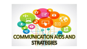 COMMUNICATION AIDS AND STRATEGIES