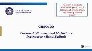 Lecture 5- Cancer and Mutations